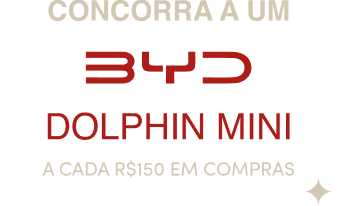 Concorra a um BYD Dolphin Mini a cada R$150 em compras